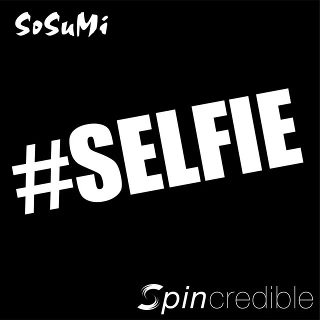 #SELFIE - Anthone vs Kamaura Remix