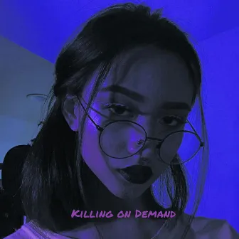 I Love You Bitch by Killing on Demand