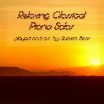 Relaxing Classical Piano Solos by Steven Bear