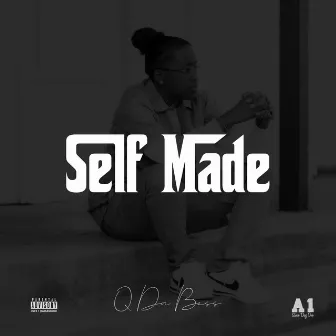 Self Made by Q Da Boss