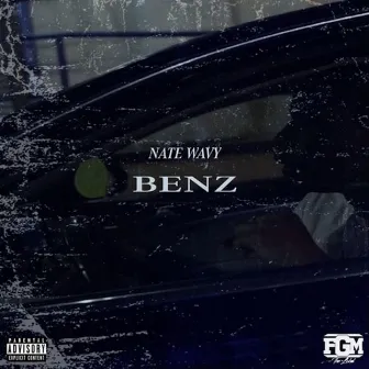 Benz by Nate Wavy