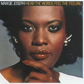 Hear The Words, Feel The Feeling by Margie Joseph