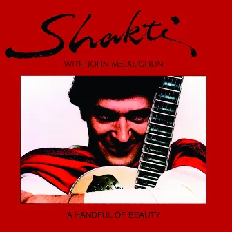 A HANDFUL OF BEAUTY (with John McLaughlin) by Shakti