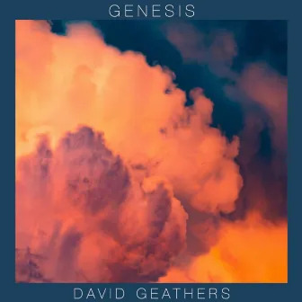 Genesis by David Geathers