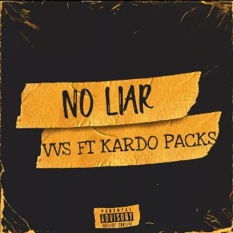 No Liar by VVS