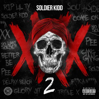 XXX 2 by Soldier Kidd