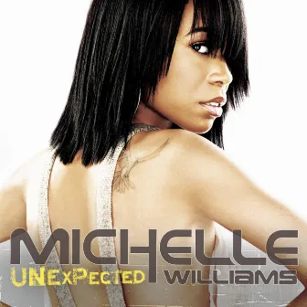 Unexpected by Michelle Williams