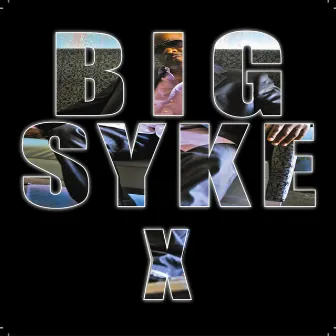 X - Single by Big Syke