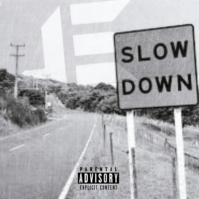 Slow Down