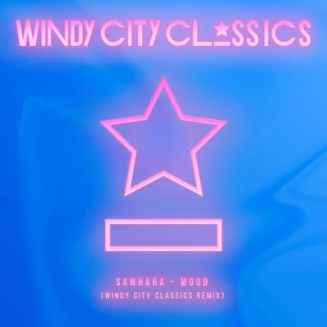 Mood - Windy City Classics Remix