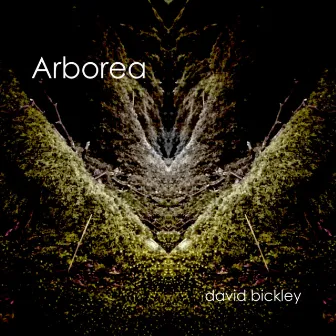 Arborea by David Bickley