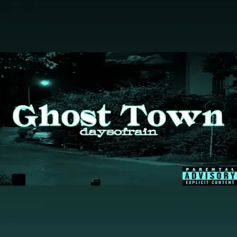 Ghost Town by DaysOfRain