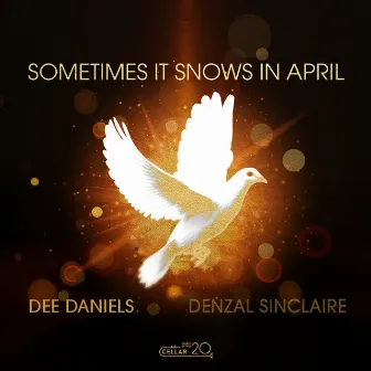 Sometimes It Snows in April by Denzal Sinclaire