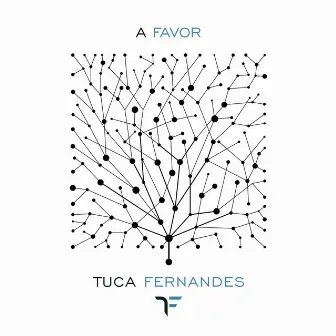 A Favor by Tuca Fernandes