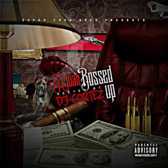 Bossed Up by S-Quan