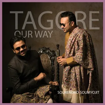 Tagore Our Way by Sourendro-Soumyojit