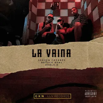 La Vaina by Gerson Cazares