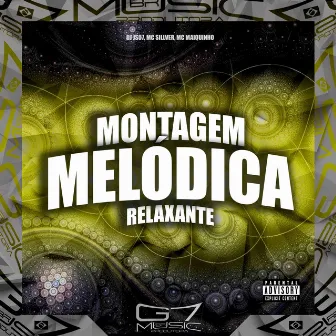 Montagem Melódica Relaxante by DJ JS07