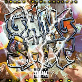 Gang Shit by ASO58zwo