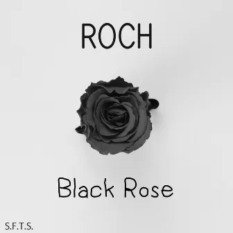 Black Rose by ROCH