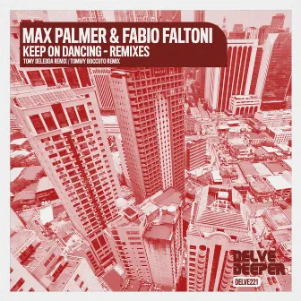 Keep On Dancing - The Remixes by Max Palmer