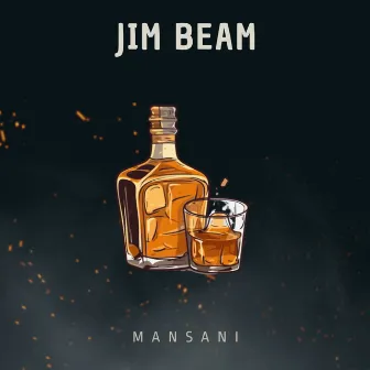 Jim Beam by Mansani