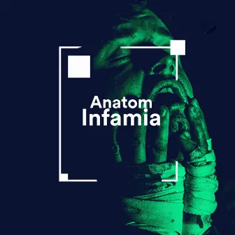 Infamia by Anatom