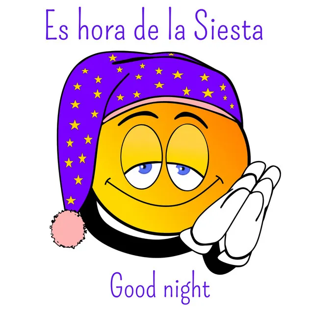 Es Hora De La Siesta - Good Night