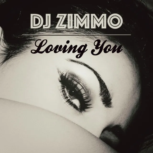 Loving You - Original Mix