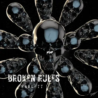 Broken Rules by Harlett