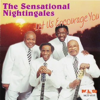 Let Us Encourage You by The Sensational Nightingales