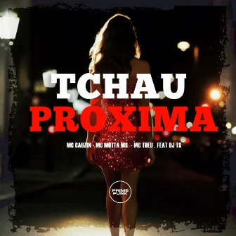 Tchau Próxima by MC Cauzin