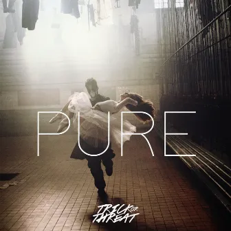 PURE by Trick or Threat