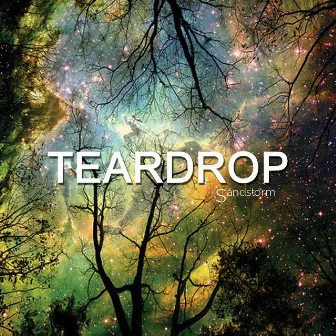 Teardrop (take 2) by Sandstorm