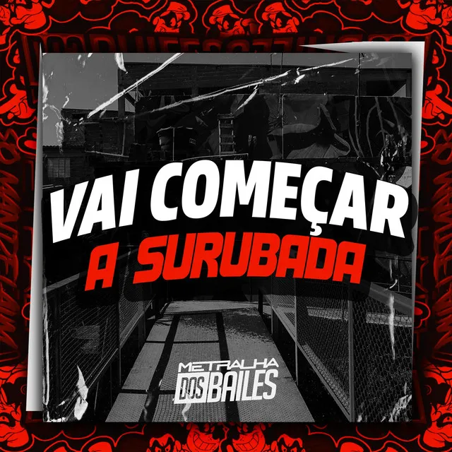 Vai Começar a Surubada