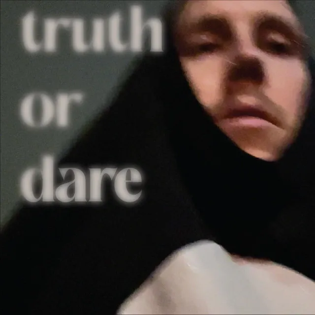 Truth or Dare