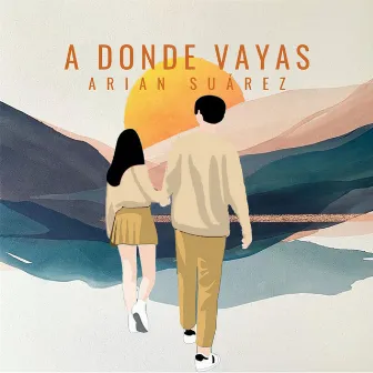 A Donde Vayas by Arian Suárez