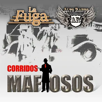 Corridos Mafiosos (Norteño) by La Fuga