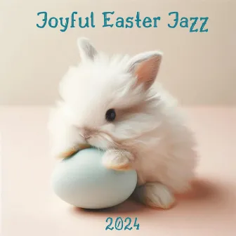 Joyful Easter Jazz 2024 by Easter Worship