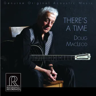 There's a Time by Doug MacLeod