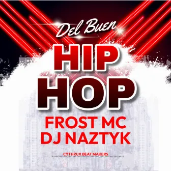 Del Buen Hip Hop by dj.Naztyk