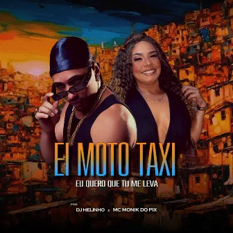 Ei Moto Taxi by DJ Helinho