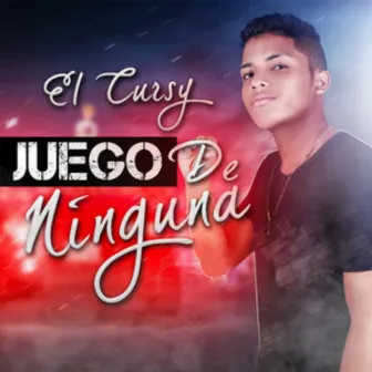 Juego de Ninguna by El Cursy