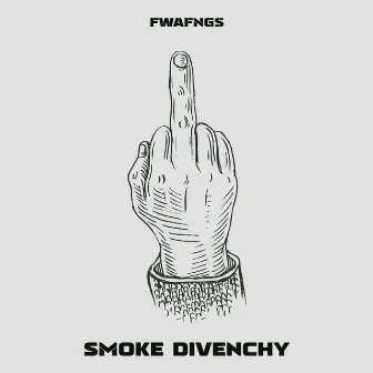 FWAFNGS by Smoke DiVenchy