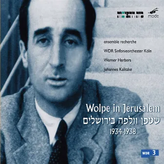 Wolpe in Jerusalem by Stefan Wolpe