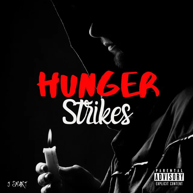 J Smart - Hunger Strikes (Prod. By Lolingo)