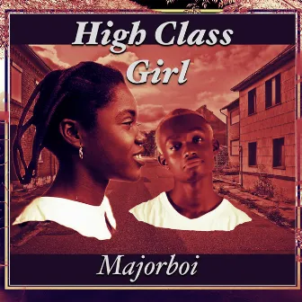 High Class Girl by Majorboi