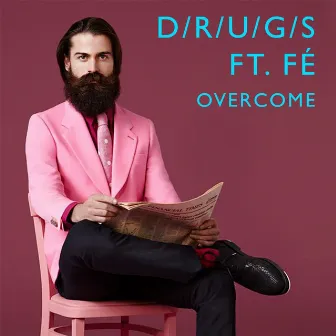 Overcome (feat. Fé) [Radio Edit] by D/R/U/G/S