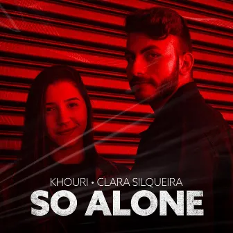 So Alone by Khouri