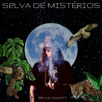 Selva de Mistérios by Bruno Shanti